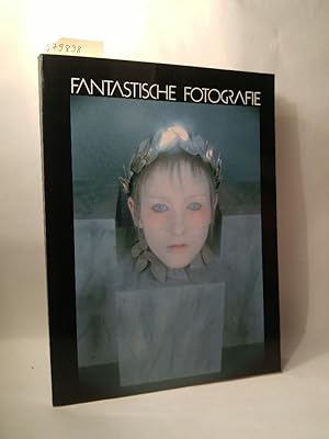 Seller image for Fantastische Fotografie for sale by ANTIQUARIAT Franke BRUDDENBOOKS