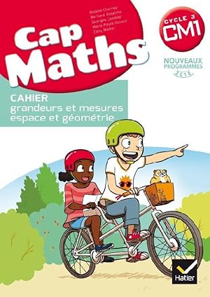 Cap Maths : CM1 ; cahier de géométrie (édition 2017)