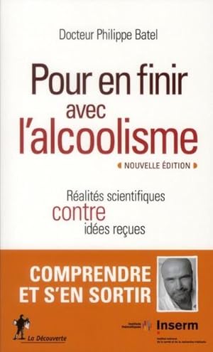 Image du vendeur pour pour en finir avec l'alcoolisme mis en vente par Chapitre.com : livres et presse ancienne