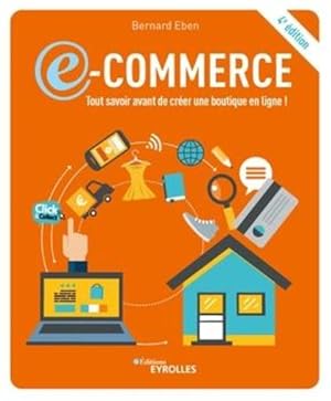 e-commerce : tout savoir avant de créer une boutique en ligne ! (4e édition)