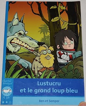 Lustucru et le Grand Loup Bleu