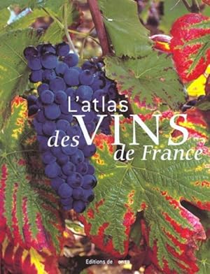 Immagine del venditore per L'atlas des vins de France venduto da Chapitre.com : livres et presse ancienne