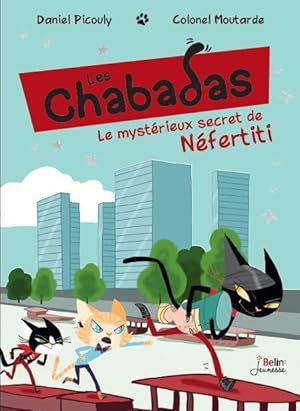 Bild des Verkufers fr les Chabadas T.8 ; le mystrieux secret de Nfertiti zum Verkauf von Chapitre.com : livres et presse ancienne