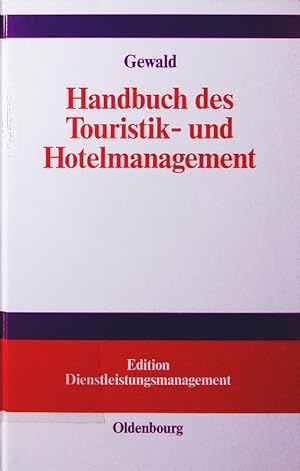 Bild des Verkufers fr Handbuch des Touristik- und Hotelmanagement. zum Verkauf von Antiquariat Bookfarm