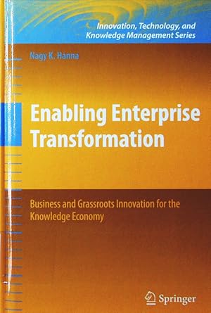 Seller image for Enabling enterprise transformation. business and grassroots innovation for the knowledge economy. for sale by Antiquariat Bookfarm