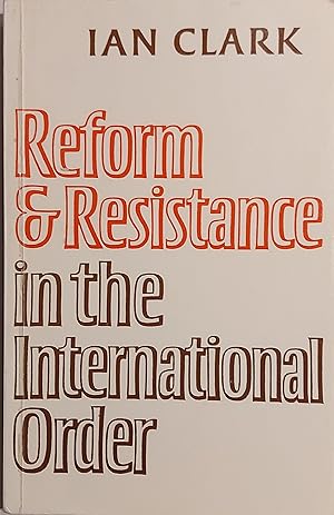 Seller image for Reform and Resistance in the International Order for sale by Mister-Seekers Bookstore