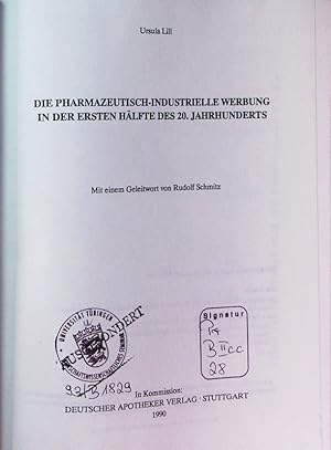 Seller image for Die pharmazeutisch-industrielle Werbung in der ersten Hlfte des 20. Jahrhunderts. for sale by Antiquariat Bookfarm