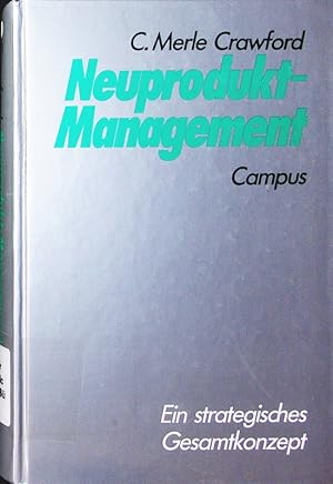 Seller image for Neuprodukt-Management. ein strategisches Gesamtkonzept. for sale by Antiquariat Bookfarm