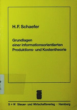 Seller image for Grundlagen einer informationsorientierten Produktions- und Kostentheorie. for sale by Antiquariat Bookfarm