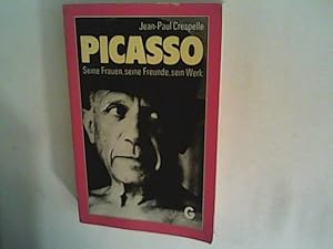 Seller image for Picasso. Seine Frauen, seine Freunde, sein Werk for sale by ANTIQUARIAT FRDEBUCH Inh.Michael Simon