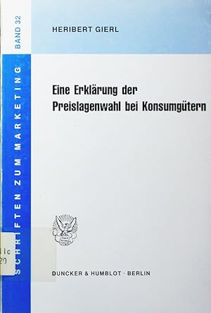 Bild des Verkufers fr Eine Erklrung der Preislagenwahl bei Konsumgtern. zum Verkauf von Antiquariat Bookfarm