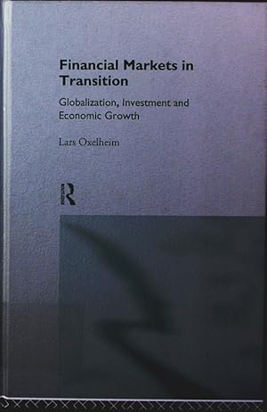 Bild des Verkufers fr Financial markets in transition. globalization, investment and economic growth. zum Verkauf von Antiquariat Bookfarm