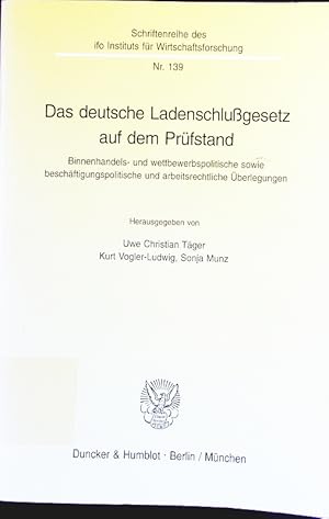 Imagen del vendedor de Das deutsche Ladenschlugesetz auf dem Prfstand. binnenhandels- und wettbewerbspolitische sowie beschftigungspolitische und arbeitsrechtliche berlegungen. a la venta por Antiquariat Bookfarm