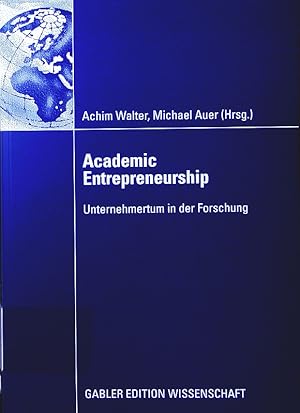 Seller image for Academic Entrepreneurship. Unternehmertum in der Forschung. for sale by Antiquariat Bookfarm