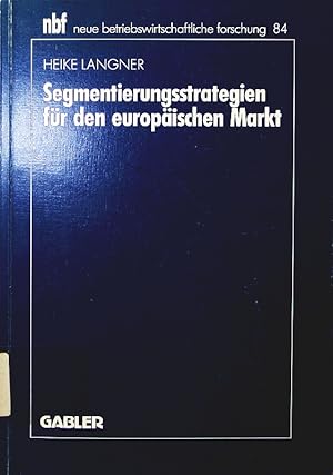 Bild des Verkufers fr Segmentierungsstrategien fr den europischen Markt. zum Verkauf von Antiquariat Bookfarm