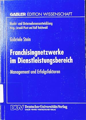 Seller image for Franchisingnetzwerke im Dienstleistungsbereich. Management und Erfolgsfaktoren. for sale by Antiquariat Bookfarm