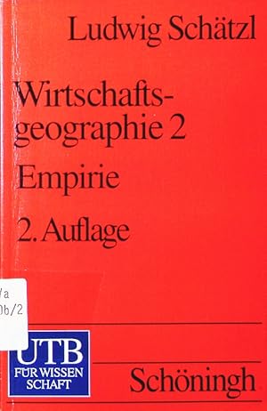 Bild des Verkufers fr Wirtschaftsgeographie. - 2. Empirie. zum Verkauf von Antiquariat Bookfarm