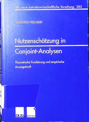 Bild des Verkufers fr Nutzenschtzung in Conjoint-Analysen. theoretische Fundierung und empirische Aussagekraft. zum Verkauf von Antiquariat Bookfarm