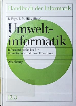 Seller image for Handbuch der Informatik. die umfassende Darstellung der Informatik in Einzelbnden. - 13,3. Umweltinformatik. for sale by Antiquariat Bookfarm