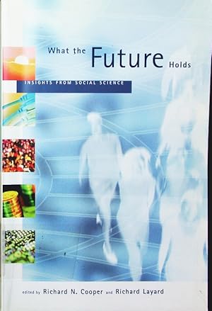 Seller image for What the future holds. insights from social science. for sale by Antiquariat Bookfarm