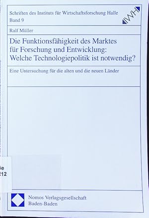 Bild des Verkufers fr Die Funktionsfhigkeit des Marktes fr Forschung und Entwicklung. welche Technologiepolitik ist notwendig?, eine Untersuchung fr die alten und die neuen Lnder. zum Verkauf von Antiquariat Bookfarm