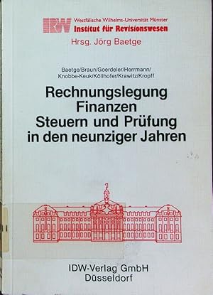 Bild des Verkufers fr Rechnungslegung, Finanzen, Steuern und Prfung in den neunziger Jahren. eine Vortragsreihe. zum Verkauf von Antiquariat Bookfarm