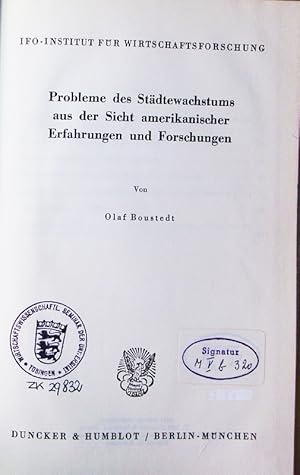 Bild des Verkufers fr Probleme des Stdtewachstums aus der Sicht amerikanischer Erfahrungen und Forschungen. zum Verkauf von Antiquariat Bookfarm