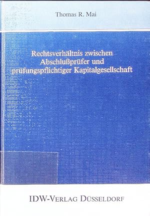 Bild des Verkufers fr Rechtsverhltnis zwischen Abschluprfer und prfungspflichtiger Kapitalgesellschaft. zum Verkauf von Antiquariat Bookfarm