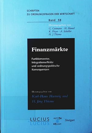 Imagen del vendedor de Finanzmrkte. Funktionsweise, Integrationseffekte und ordnungspolitische Konsequenzen. a la venta por Antiquariat Bookfarm