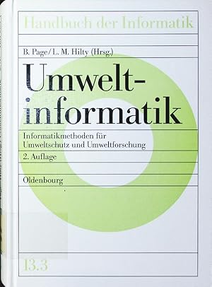 Immagine del venditore per Handbuch der Informatik. die umfassende Darstellung der Informatik in Einzelbnden. - 13. Produktionsorientierte Anwendungen , 13,3. Umweltinformatik. venduto da Antiquariat Bookfarm