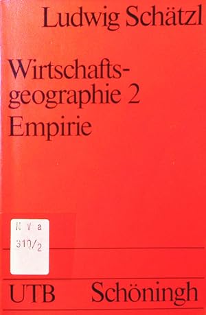 Seller image for Wirtschaftsgeographie. - 2. Empirie. for sale by Antiquariat Bookfarm