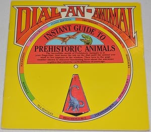 Dial-an-Animal: Instant Guide to Prehistoric Animals