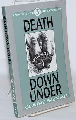 Imagen del vendedor de Death Down Under a Detective Inspector Carol Ashton Mystery #3 a la venta por Bolerium Books Inc.