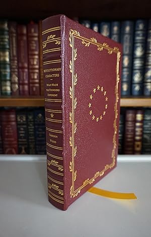 Seller image for Revolutionary Characters: What Made the Founders Different - LEATHER BOUND EDITION for sale by Gryphon Editions