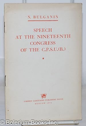 Imagen del vendedor de Speech at the Nineteenth Congress of the CPSU (B.) a la venta por Bolerium Books Inc.