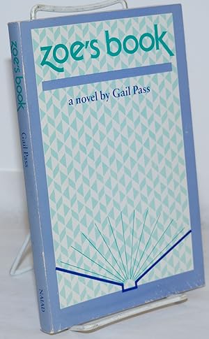 Imagen del vendedor de Zoe's Book: a novel a la venta por Bolerium Books Inc.
