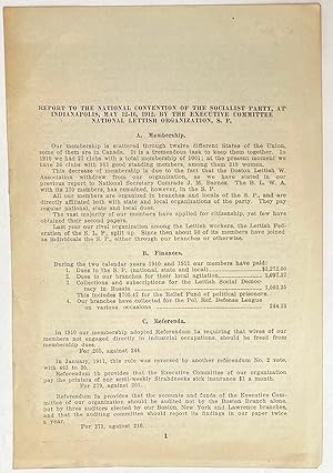Report to the National Convention of the Socialist Party, at Indianapolis, May 12-16, 1912, by th...