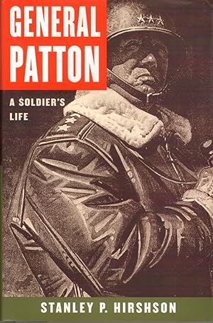 Seller image for General Patton: A Soldier's Life for sale by Clausen Books, RMABA