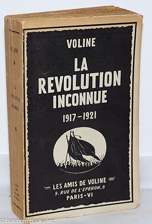 La Revolution Inconnue, 1917-1921: Documentation inédite sur la Révolution russe. Ornée de 2 port...