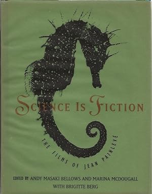 Seller image for Science is Fiction - the Films of Jean Painleve for sale by Badger Books