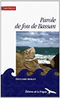 Bild des Verkufers fr Parole De Fou De Bassan zum Verkauf von RECYCLIVRE