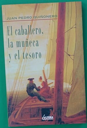 Bild des Verkufers fr El caballero, la mueca y el tesoro zum Verkauf von Librera Alonso Quijano