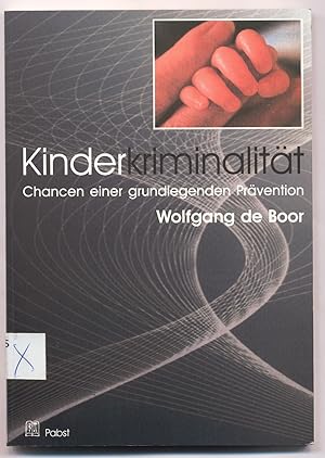 Seller image for Kinderkriminalitt Chancen einer grundlegenden Prvention for sale by avelibro OHG