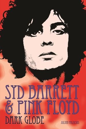 Seller image for Syd Barrett & Pink Floyd : Dark Globe for sale by GreatBookPrices