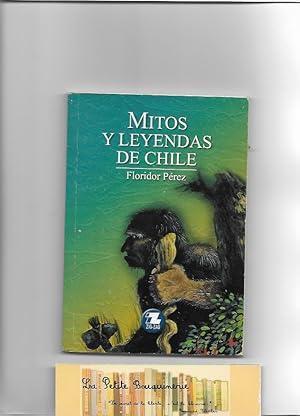 Imagen del vendedor de Mitos y leyendas de Chile a la venta por La Petite Bouquinerie