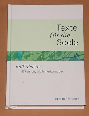 Bild des Verkufers fr Texte fr die Seele - Erkennen, wie ich erkannt bin - Grodruck zum Verkauf von Rmpelstbchen