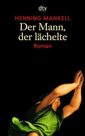 Seller image for Der Mann, der lchelte. Roman. Aus dem Schwedischen bersetzt von Erik Glomann. [4. Fall]. Originaltitel: Mannen som log. - (=dtv 20590). for sale by BOUQUINIST