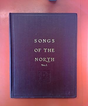 Image du vendeur pour Songs of the North, gathered together from the Highlands and Lowlands of Scotland mis en vente par biblion2