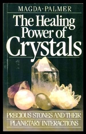 THE HEALING POWER OF CRYSTALS - Precious Stones and Their Planetary Interactions