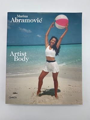 Marina Abramovic. Artist Body. Performances 1969-1997